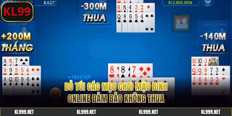 Bỏ túi các mẹo chơi Mậu binh online đảm bảo không thua